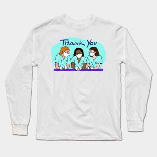 To All Healthcare Heroes Thank you Quote Artwork Long Sleeve T-Shirt